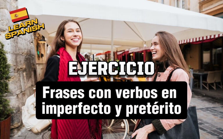 14 frases en imperfecto y pretérito simple indefinido PRACTIQUEMOS