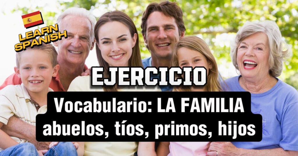 Practica el vocabulario de la familia en español